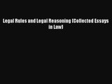 [PDF Download] Legal Rules and Legal Reasoning (Collected Essays in Law) [Download] Online
