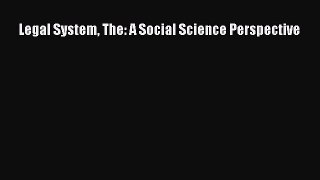 [PDF Download] Legal System The: A Social Science Perspective [Download] Full Ebook