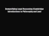 [PDF Download] Demystifying Legal Reasoning (Cambridge Introductions to Philosophy and Law)