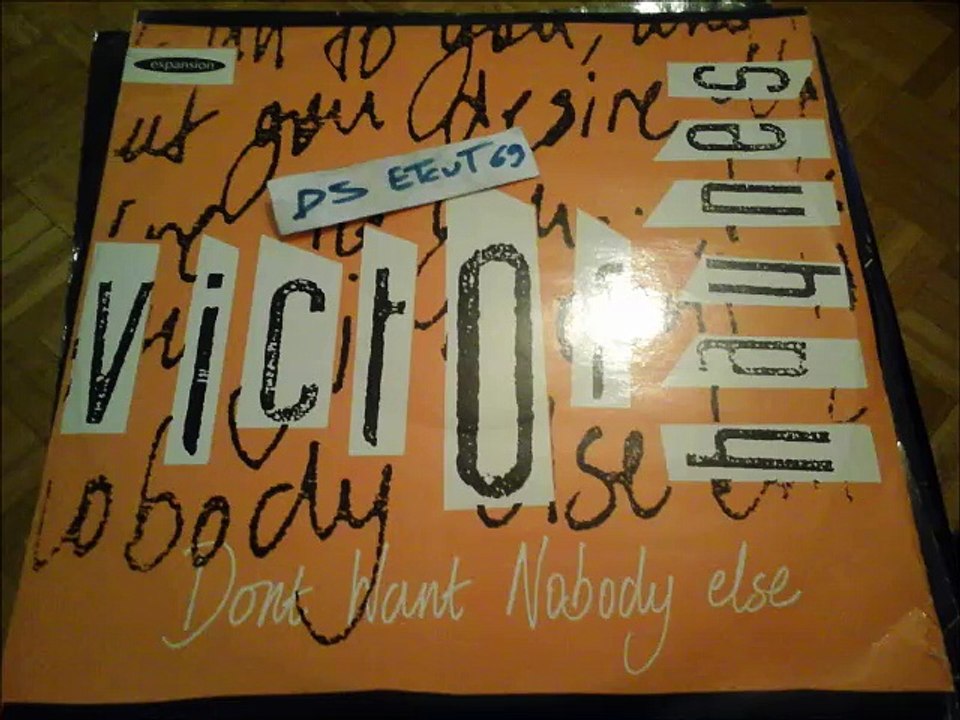 VICTOR HAYNES -DON'T WANT NOBODY ELSE(RIP ETCUT)EXPANSION REC 94