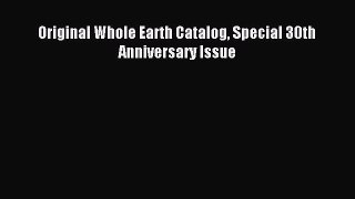 [PDF Download] Original Whole Earth Catalog Special 30th Anniversary Issue [PDF] Online