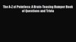 The A-Z of Pointless: A Brain-Teasing Bumper Book of Questions and Trivia [PDF Download] The