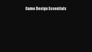 Game Design Essentials [PDF Download] Game Design Essentials# [PDF] Online
