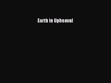 Earth in Upheaval [PDF Download] Earth in Upheaval# [Download] Full Ebook