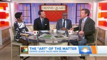 Dennis Quaid: Trump’s Similarities To ‘Art of More’ ‘Make It Interesting’ | TODAY