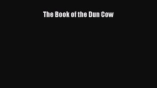 The Book of the Dun Cow [PDF Download] The Book of the Dun Cow# [Read] Full Ebook
