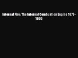 [PDF Download] Internal Fire: The Internal Combustion Engine 1673-1900 [PDF] Full Ebook