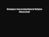 Dialogues Concerning Natural Religion (Illustrated) [PDF Download] Dialogues Concerning Natural