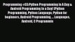 Programming #33:Python Programming In A Day & Android Programming In a Day! (Python Programming