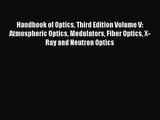 [PDF Download] Handbook of Optics Third Edition Volume V: Atmospheric Optics Modulators Fiber