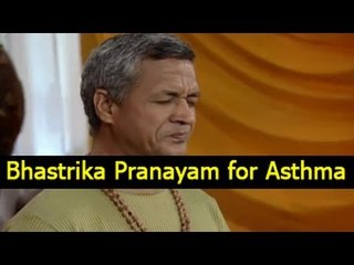Bhastrika Pranayam  -  Yoga Exercises for Asthma - English