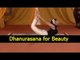 Dhanurasana - Yoga Exercises for Beauty in English