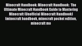 Minecraft Handbook: Minecraft Handbook:  The Ultimate Minecraft Handbook Guide to Mastering