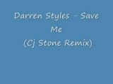 Darren styles - save me (cj stone remix)