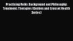 Practising Reiki: Background and Philosophy Treatment Therapies (Geddes and Grosset Health