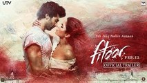 Fitoor Official Trailer - Aditya Roy Kapur - Katrina Kaif - Tabu - Releasing Feb. 12