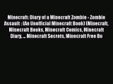 Minecraft: Diary of a Minecraft Zombie - Zombie Assault : (An Unofficial Minecraft Book) (Minecraft