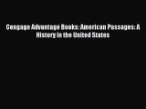 Cengage Advantage Books: American Passages: A History in the United States [Read] Full Ebook