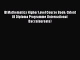 IB Mathematics Higher Level Course Book: Oxford IB Diploma Programme (International Baccalaureate)