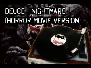 Deuce - Nightmare (Horror Movie Version) [Preview]
