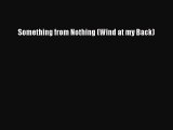 Something from Nothing (Wind at my Back) [PDF Download] Something from Nothing (Wind at my