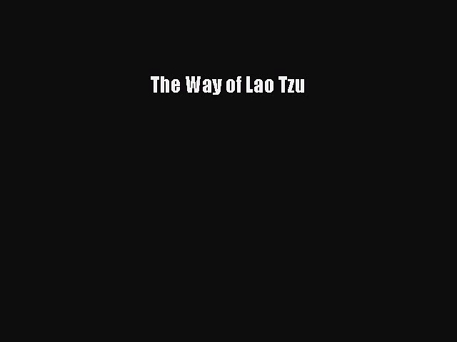 Read The Way of Lao Tzu Ebook Free