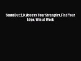 [PDF Download] StandOut 2.0: Assess Your Strengths Find Your Edge Win at Work [PDF] Full Ebook
