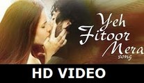 Yeh Fitoor Mera - Fitoor - Aditya Roy Kapoor, Katrina Kaif - Arijit Singh - Amit Trivedi HD