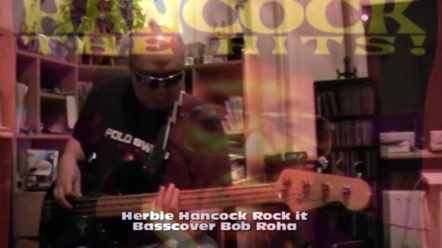 Herbie Hancock Rock it HD720 m2 Basscover2 Bob Roha