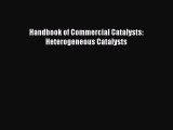 [PDF Download] Handbook of Commercial Catalysts: Heterogeneous Catalysts [Download] Full Ebook