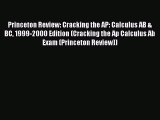 Princeton Review: Cracking the AP: Calculus AB & BC 1999-2000 Edition (Cracking the Ap Calculus