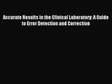 [PDF Download] Accurate Results in the Clinical Laboratory: A Guide to Error Detection and