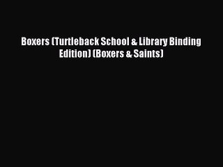 Boxers (Turtleback School & Library Binding Edition) (Boxers & Saints) [PDF Download] Boxers