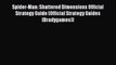 Spider-Man: Shattered Dimensions Official Strategy Guide (Official Strategy Guides (Bradygames))