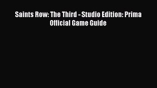 Saints Row: The Third - Studio Edition: Prima Official Game Guide [PDF Download] Saints Row:
