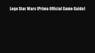 Lego Star Wars (Prima Official Game Guide) [PDF Download] Lego Star Wars (Prima Official Game