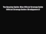 The Amazing Spider-Man Official Strategy Guide (Official Strategy Guides (Bradygames)) [PDF