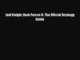 Jedi Knight: Dark Forces II: The Official Strategy Guide [PDF Download] Jedi Knight: Dark Forces