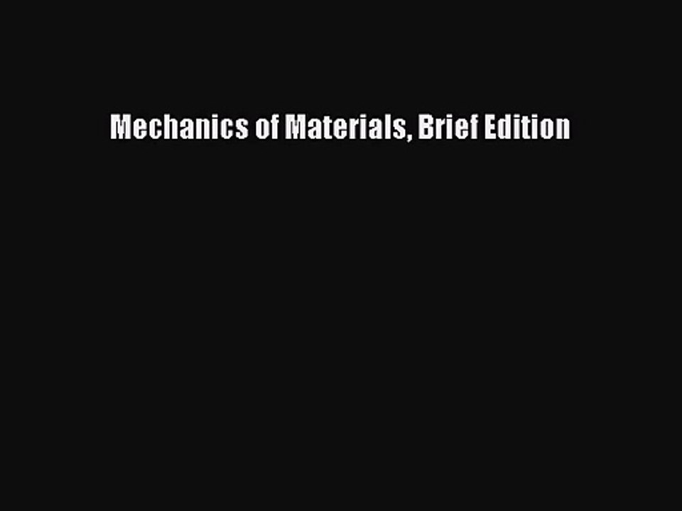 [PDF Download] Mechanics of Materials Brief Edition [PDF] Online