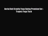 Aerial Anti Gravity Yoga Swing Premium Set - Trapetz Yoga Tuch
