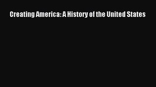 Creating America: A History of the United States [PDF Download] Creating America: A History