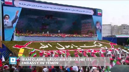 Iran claims Saudi airstrike hit its embassy in Yemen