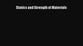 [PDF Download] Statics and Strength of Materials [Read] Full Ebook