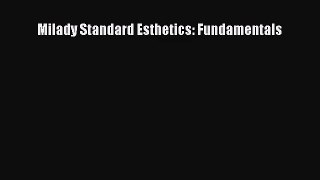 [PDF Download] Milady Standard Esthetics: Fundamentals [Read] Full Ebook