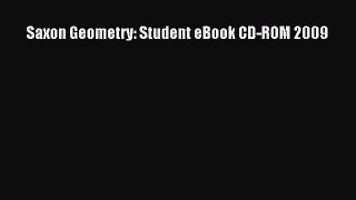 Saxon Geometry: Student eBook CD-ROM 2009 Read Saxon Geometry: Student eBook CD-ROM 2009# Ebook