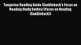 Tangerine Reading Guide (Saddleback's Focus on Reading Study Guides) (Focus on Reading (Saddleback))