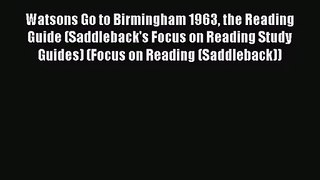 Watsons Go to Birmingham 1963 the Reading Guide (Saddleback's Focus on Reading Study Guides)