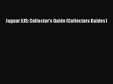 PDF Download Jaguar XJS: Collector's Guide (Collectors Guides) Read Online