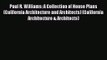 Paul R. Williams: A Collection of House Plans (California Architecture and Architects) (California