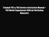 PDF Download Triumph TR2 & TR3 Service Instruction Manual   TR3 Model Supplement (Official